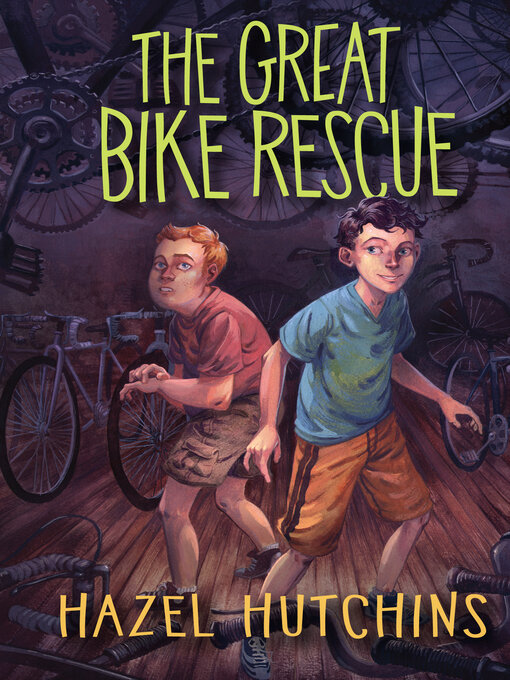 Title details for The Great Bike Rescue by Hazel Hutchins - Wait list